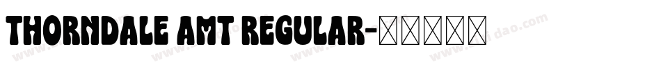Thorndale AMT Regular字体转换